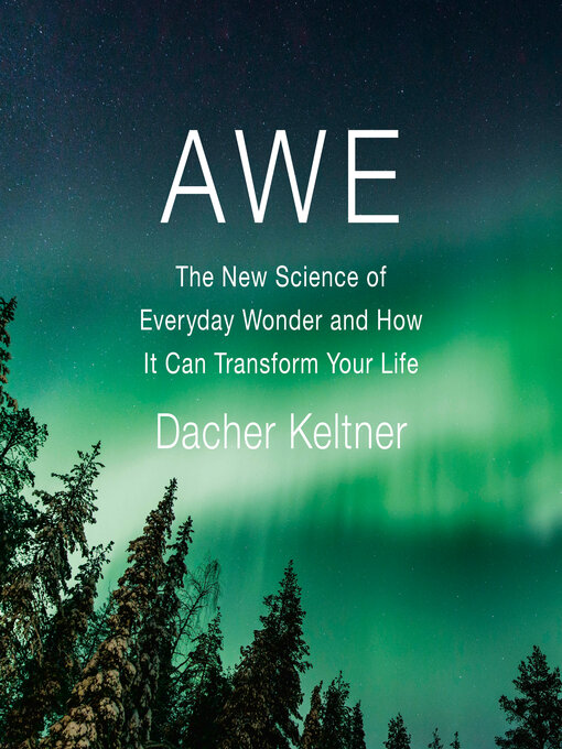 Title details for Awe by Dacher Keltner - Wait list